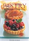 Pastry: The Complete Art of Pastry Making Pastry: The Complete Art of Pastry Making