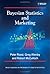 Bayesian Statistics and Marketing