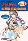 How To Draw Manga: Ultimate Manga Lessons, Volume 5: A Touch of Dynamism