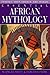 Essential African Mythology...