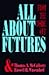 All About Futures: From the Inside Out