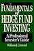 Fundamentals of Hedge Fund Investing: A Professional Investor's Guide