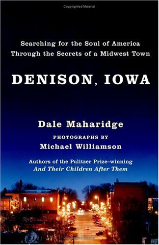 Denison, Iowa: Searching for the Soul of America Through the Secrets of a Midwest Town (Hardcover)