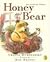 Honey and Bear