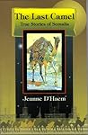 The Last Camel: True Stories of Somalia