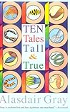 Ten Tales Tall and True Ten Tales Tall and True