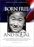 Born Free And Equal by Ansel Adams Born Free And Equal by Ansel Adams