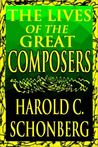 The Lives Of The Great Composers Part 1 Of 2 (Audio Cassette)