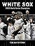 2005 World Series Champions White Sox: 2005 World Series Champions