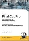 Final Cut Pro Optimization And Troubleshooting Final Cut Pro Optimization And Troubleshooting