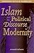 Islam and the Political Discourse of Modernity