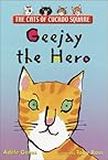 Geejay the Hero (Cats of Cuckoo Square)