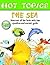 The Sea (Hot Topics)