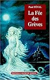Fee Des Greves by Feval Paul