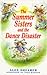 The Summer Sisters and the Dance Disaster
