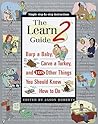 The Learn2 Guide: Burp a Baby, Carve a Turkey, and 108 Other Things You Should Know How to Do