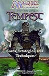 Magic: The Gathering -- The Official Guide to Tempest: Cards, Strategies, and Techniques