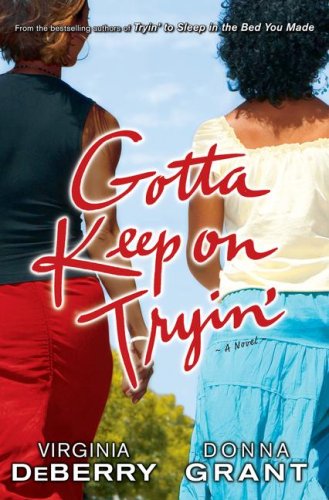Gotta Keep on Tryin' (Hardcover)