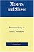 Masters and Slaves: Revisioned Essays in Political Philosophy