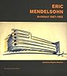 Erich Mendelsohn: Architect 1887-1953