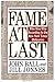 Fame At Last: Who Was Who A...