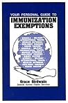 Your Personal Guide to Immunization Exemptions Your Personal Guide to Immunization Exemptions