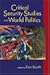 Critical Security Studies And World Politics by Ken Booth