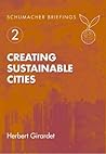 Creating Sustainable Cities (2) (Schumacher Briefings)