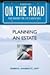 On the Road: Planning an Estate (On the Road Series)