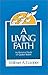 A Living Faith: An Historic...