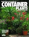 Container Plants: For Patios, Balconies, and Window Boxes Container Plants: For Patios, Balconies, and Window Boxes