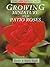 Growing Miniature and Patio Roses (Cassell Good Gardening Guide)