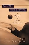 Does God Have a Future?: A Debate on Divine Providence