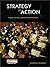 Strategic Thinking - Strategic Action (2nd Edition)
