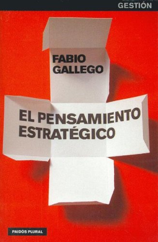El pensamiento estratégico (Spanish Edition)