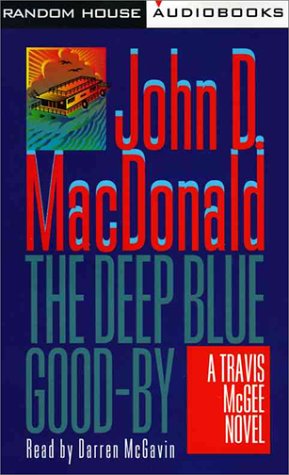Deep Blue Good-by: A Travis McGee Mystery