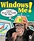 Windows Me! I Didn't Know You Could Do That? by John               Ross