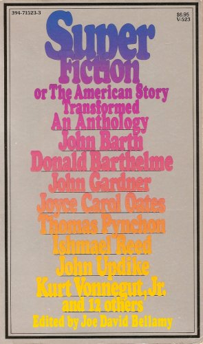 Superfiction, or The American Story Transformed: An Anthology (Paperback)
