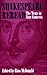 Shakespeare Reread: The Tex...