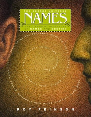 The Secret Universe of Names : The Dynamic Interplay of Names and Destiny (Hardcover)