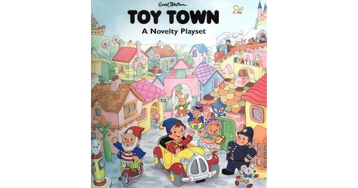 Toy Town A Novelty Playset by Enid Blyton