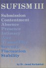 Sufism III: Submission, Contentment, Absence, Presence, Intimacy, Awe, Tranquillity, Serenity, Fluctuation, Stability (Paperback)