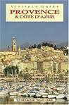Visitors Guide to France: Provence & Cote D'Azur