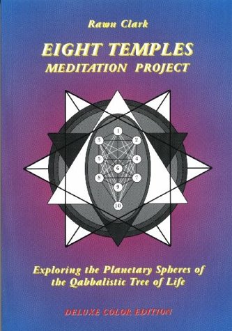 The Eight Temples Meditation Project : Exploring the Planetary Spheres of the Qabbalistic Tree of Life (Paperback)