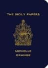 The Sicily Papers The Sicily Papers