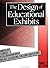 The Design of Educational Exhibits