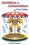 Fundrum My Conundrum: A Book of Riddles Fundrum My Conundrum: A Book of Riddles