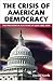 The Crisis of American Democracy by David       North
