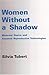 Women Without a Shadow: Mat...