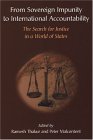 From Sovereign Impunity to International Accountability: The Search for Justice in a World of States